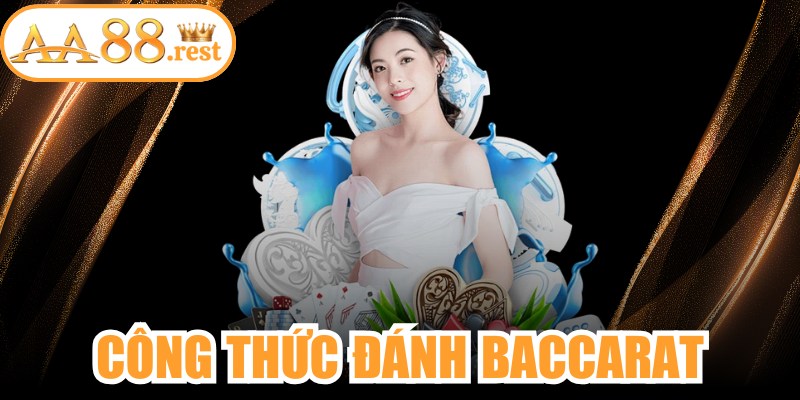 Công Thức Đánh Baccarat
